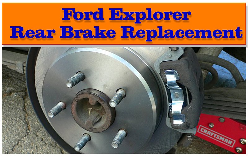Ford Explorer Rear Brake Job