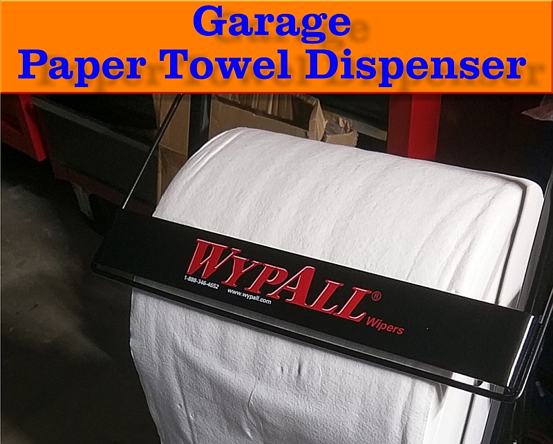 Garage Paper Towel Dispenser